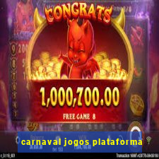 carnaval jogos plataforma